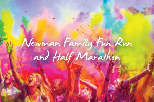 2023 Newman Family Fun Run and Half Marathon